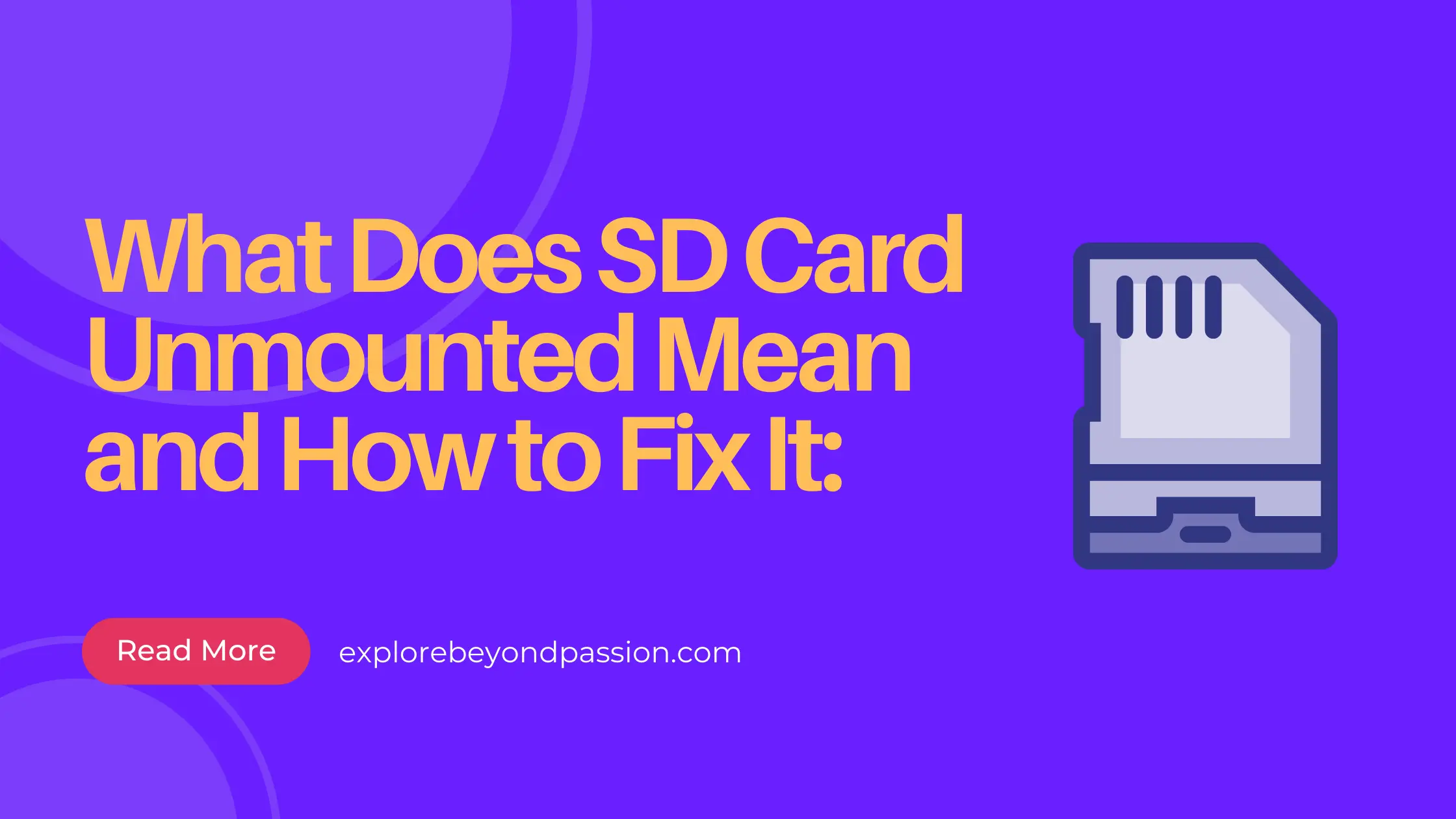 What Does SD Card Unmounted Mean and How to Fix It A Comprehensive Guide [2023]